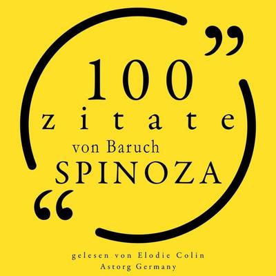 100 Zitate von Baruch Spinoza - Baruch de Spinoza, Audio, 9782821165809