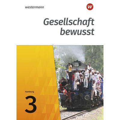 Gesellschaft bewusst - Ausgabe 2017 für Stadtteilschulen in Hamburg, Gebundene Ausgabe von Ulrich Brameier,Thomas Brühne,Peter Kirch,Friedrich
