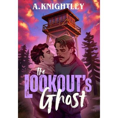 The Lookout's Ghost, Gebundene Ausgabe von A. Knightley, A. Knightley