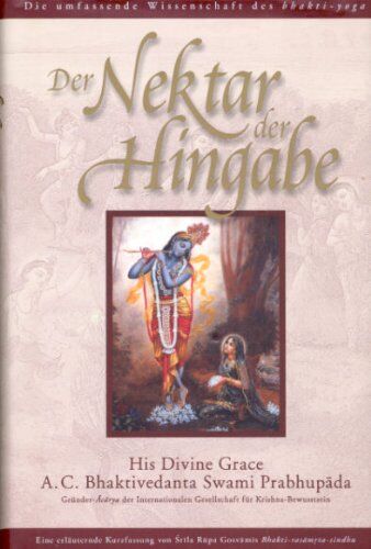 A. C. Bhaktivedanta Swami Prabhupada - Der Nektar der Hingabe: Die umfassende Wissenschaft des Bhakti-Yoga - Preis vom 09.10.2026 07:28:09 h