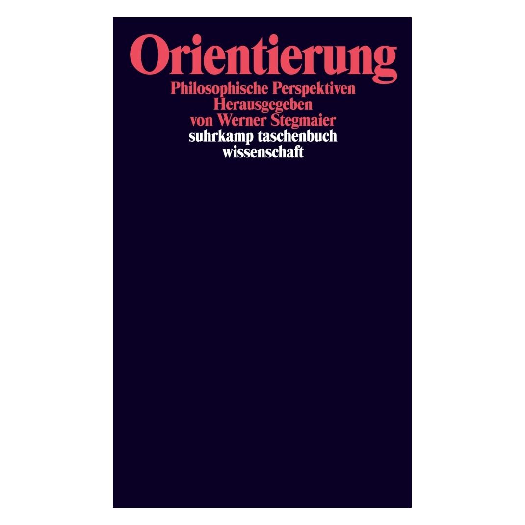 Suhrkamp Orientierung (Deutsch, Werner Stegmaier, 2005) (7843374)