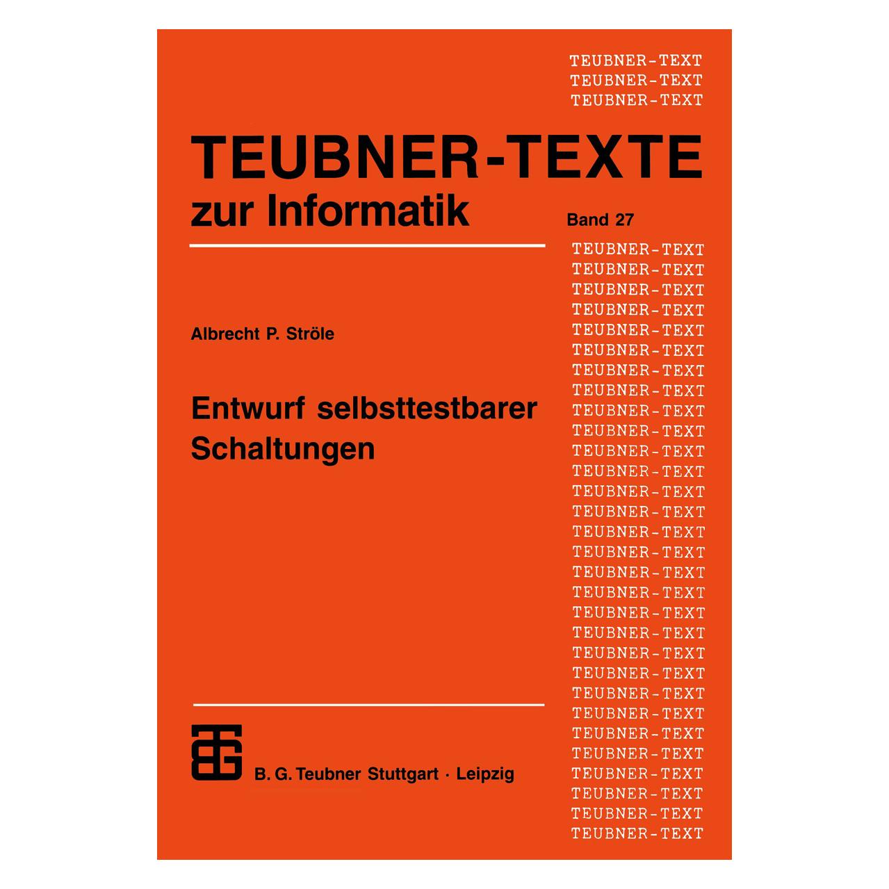 Vieweg+Teubner Entwurf selbsttestbarer Schaltungen (Deutsch, Softcover, Albrecht P Ströle, Albrecht P. Ströle) (55188082)