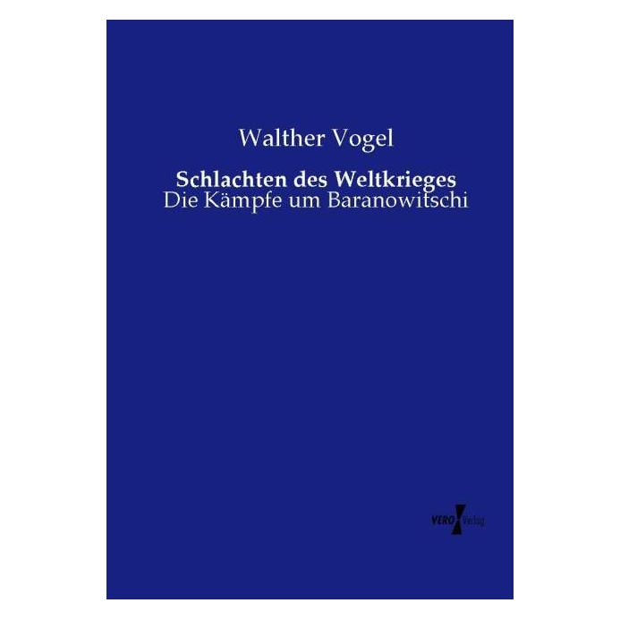 Vero Schlachten des Weltkrieges (Deutsch, Softcover, Walther Vogel) (55564985)