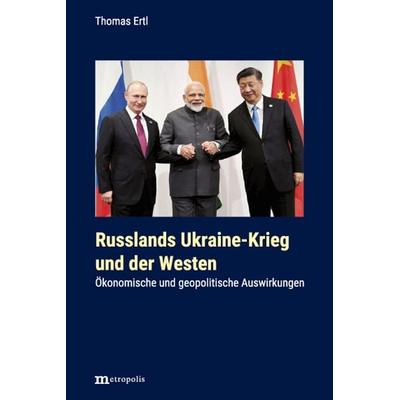 Russlands Ukraine-Krieg und der Westen, Taschenbuch von Thomas Ertl, Metropolis, 978-3-7316-1517-0