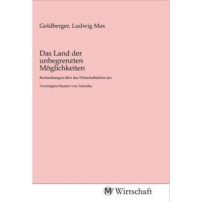Das Land der unbegrenzten Möglichkeiten, Taschenbuch von , MV-Wirtschaft, 978-3-96885-008-5