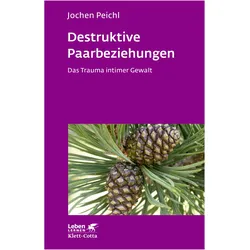 Destruktive Paarbeziehungen, Fachbücher von Jochen Peichl