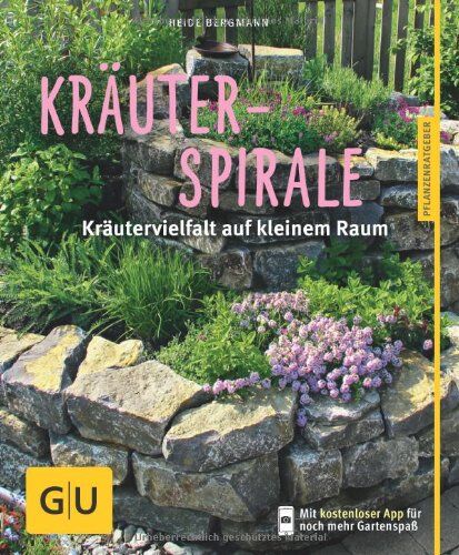 Heide Bergmann - Kräuterspirale: Kräutervielfalt auf kleinem Raum (GU Pflanzenratgeber) - Preis vom 19.10.2026 19:33:35 h