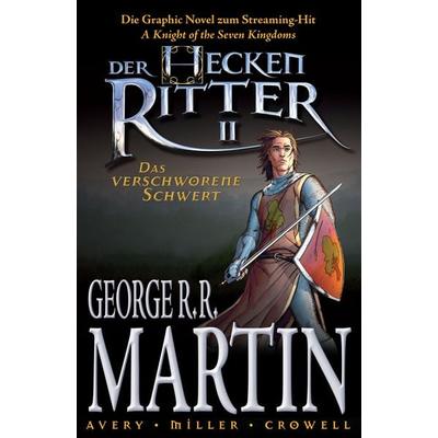 Der Heckenritter - Die Graphic Novel (Die Vorgeschichte zu Game of Thrones), Taschenbuch von George R.R. Martin,Ben Avery,Mike S. Miller, Panini,