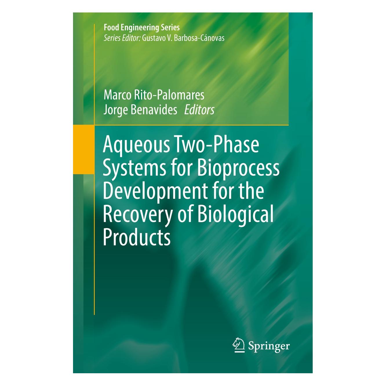 Springer Aqueous Two-Phase Systems for Bioprocess Development for the Recovery of Biological Product (Englisch, Hardcover, Jorge Benavides, Marco Rito-Palomares) (9783319593081)