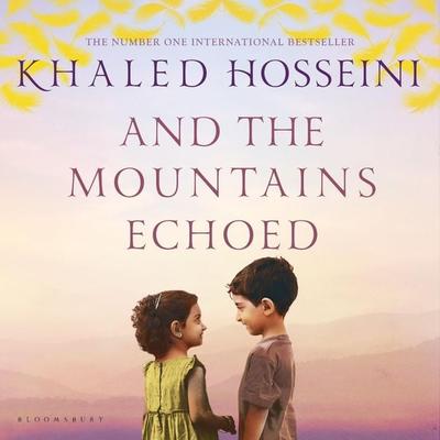 And the Mountains Echoed - Khaled Hosseini, Audio, 9781526655943