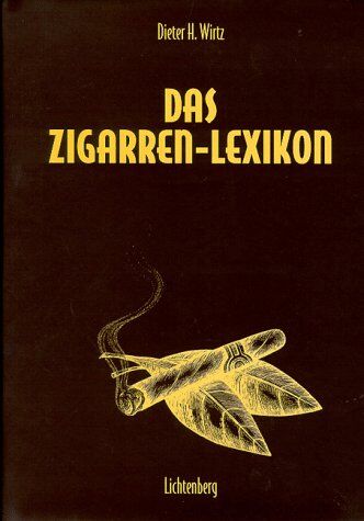 Wirtz, Dieter H. - Das Zigarren- Lexikon - Preis vom 10.10.2026 11:48:34 h