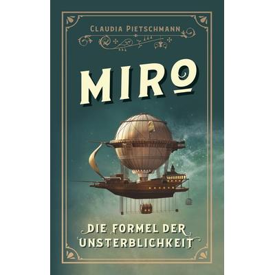 Miro, Taschenbuch von Claudia Pietschmann, BoD – Books on Demand, 978-3-7494-4900-2