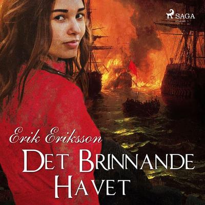Det brinnande havet - Erik Eriksson, Audio, 9788711970133