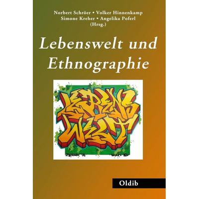Lebenswelt und Ethnographie, Taschenbuch von , Oldib Verlag, 978-3-939556-33-6