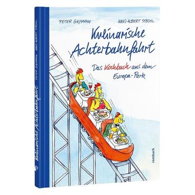 Kulinarische Achterbahnfahrt, Taschenbuch von Peter Gaymann,Hans-Albert Stechl, Rombach Druck- und Verlagshaus, 978-3-7930-9990-1