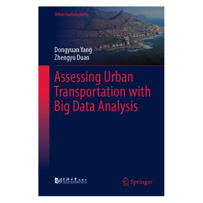 Springer Assessing Urban Transportation with Big Data Analysis (Englisch, Hardcover, Dongyuan Yang, Zhengyu Duan) (71876932)