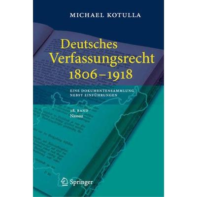 Deutsches Verfassungsrecht 1806 - 1918, Gebundene Ausgabe von Michael Kotulla, Springer Berlin, 978-3-662-62951-2