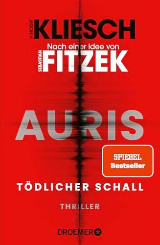 Vincent Kliesch - Tödlicher Schall: Auris - Nach einer Idee von Sebastian Fitzek (Ein Jula und Hegel-Thriller, Band 5) - Preis vom 12.10.2026 11:37:12 h