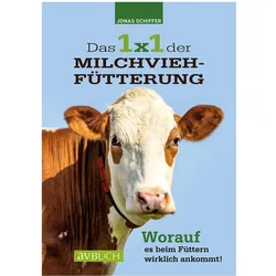 Das 1x1 der Milchviehfütterung, Fachbücher von Jonas Schiffer