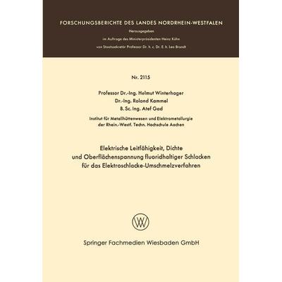 Elektrische Leitfähigkeit, Dichte und Oberflächenspannung fluoridhaltiger Schlakken für das Elektroschlacke-Umschmelzverfahren, Taschenbuch von Helmut