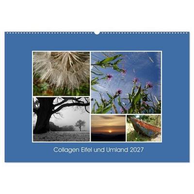 Collagen aus Eifel und Umland 2027 (Wandkalender 2027 DIN A2 quer), CALVENDO Monatskalender