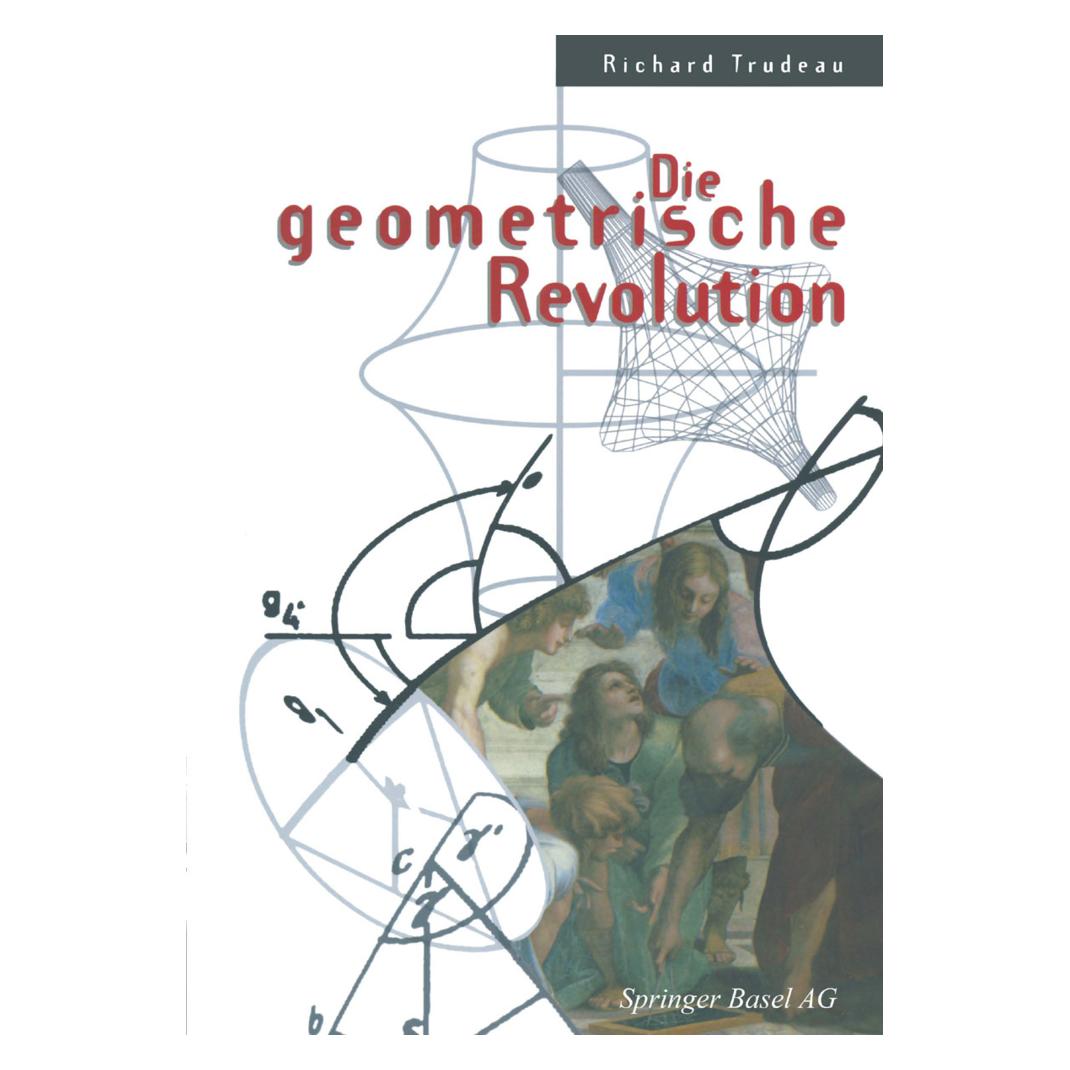 Birkhäuser Die geometrische Revolution (Deutsch, Softcover, Richard Trudeau) (7100171)