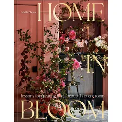 Home in Bloom, Ratgeber von Ariella Chezar, Julie Michaels