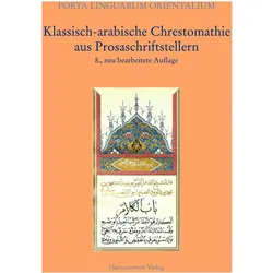 Klassisch-arabische Chrestomathie aus Prosaschriftstellern, Fachbücher von August Fischer, Rudolf-Ernst Brünnow, Rudolf E Brünnow