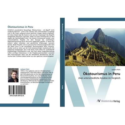 Ökotourismus in Peru, Taschenbuch von Juliane Palm, AV Akademikerverlag, 978-3-639-39153-4