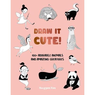 Draw It Cute!, Taschenbuch von Heegyum Kim, Quarto Publishing Group, 978-0-7603-9236-2
