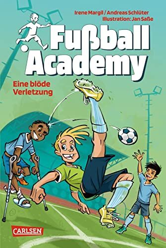 Irene Margil - Fußball Academy 2: Eine blöde Verletzung: Ein spannender Kicker-Roman über ein Turnier in einer Fußball-Talentschule zur WM 22 (2) - Preis vom 30.09.2026 09:01:18 h