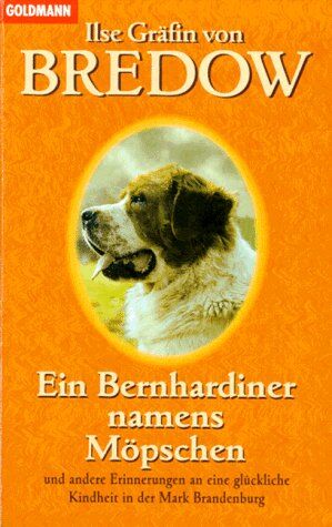 Bredow, Ilse Gräfin von - Ein Bernhardiner namens Möpschen - Preis vom 10.10.2026 11:48:34 h