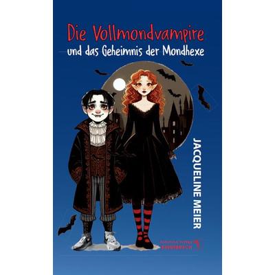 Die Vollmondvampire und das Geheimnis der Mondhexe, Taschenbuch von Jacqueline Meier, Autumnus, 978-3-96448-995-1