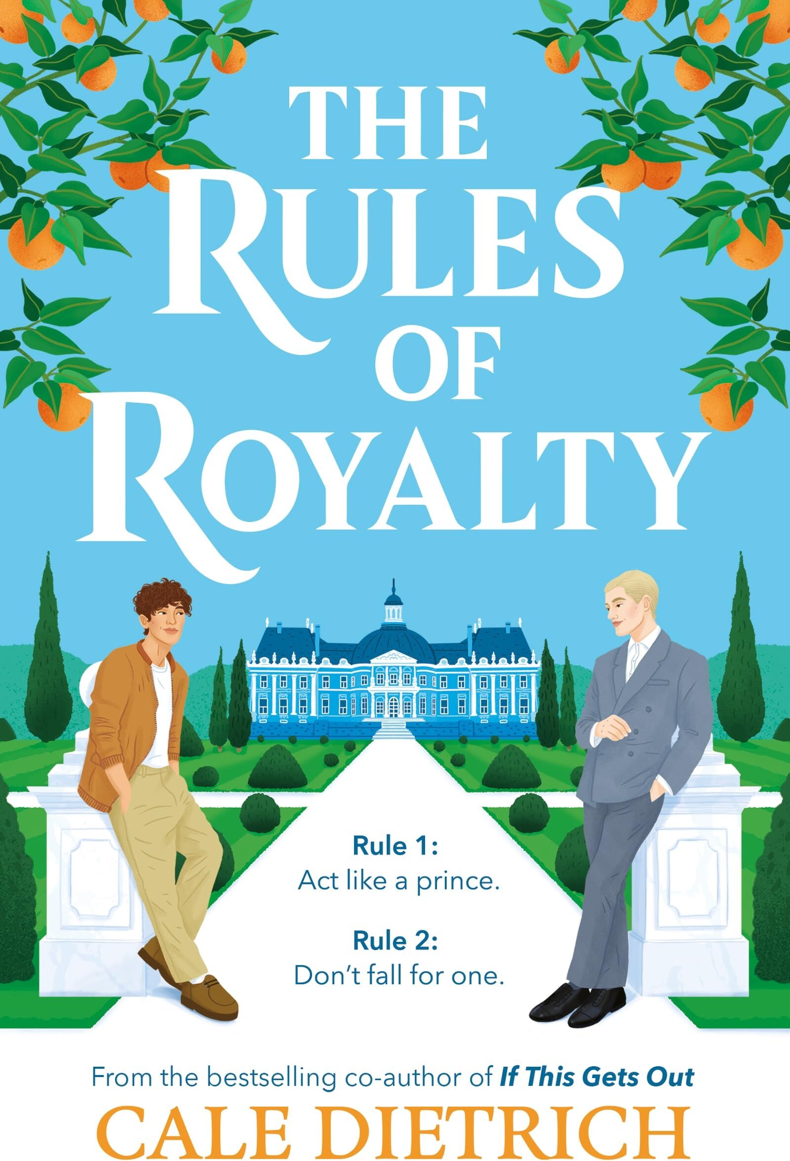 Cale Dietrich - The Rules of Royalty: A deliciously royal queer summer romance from the bestselling co-author of If This Gets Out - Preis vom 30.09.2026 09:01:18 h
