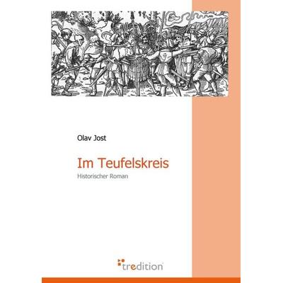 Im Teufelskreis, Taschenbuch von Olav Jost, Tredition, 978-3-86850-011-0