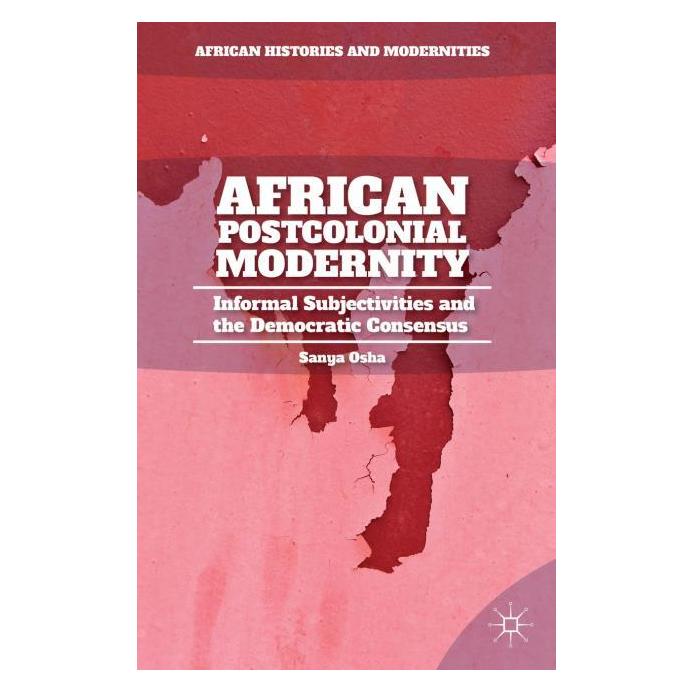 Palgrave Macmillan Osha:African Postcolonial Modernity (Englisch, Hardcover, S. Osha) (63310156)