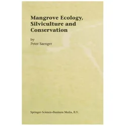 Mangrove Ecology, Silviculture and Conservation, Fachbücher von Peter Saenger