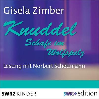 Knuddel - Schafe im Wolfspelz - Gisela Zimber, Audio, 9783956155246