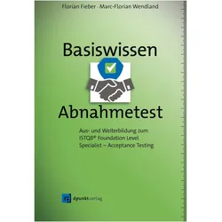 Basiswissen Abnahmetest, Fachbücher von Marc-Florian Wendland
