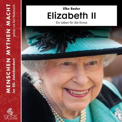 Elizabeth II - Elke Bader, Audio, 9783959980494