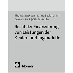 Recht der Finanzierung von Leistungen der Kinder- und Jugendhilfe, Fachbücher von Thomas Meysen, Janna Beckmann, Daniela Reiss, Gila Schindler