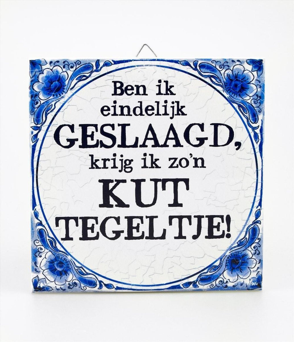 Delfts Blauwe tegel met tekst Geslaagd Kut, diameter: 14,5 cm