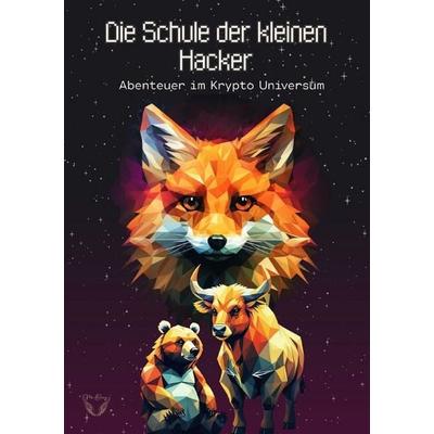 Schule der kleinen Hacker / Die Schule der kleinen Hacker, Taschenbuch von Karoline Krämer, Epubli, 978-3-565-72453-6