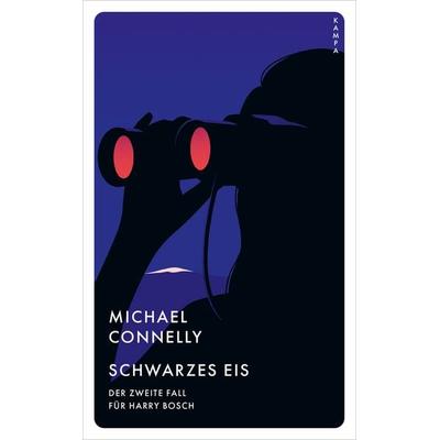 Schwarzes Eis, Taschenbuch von Michael Connelly, Kampa Verlag, 978-3-311-15512-6