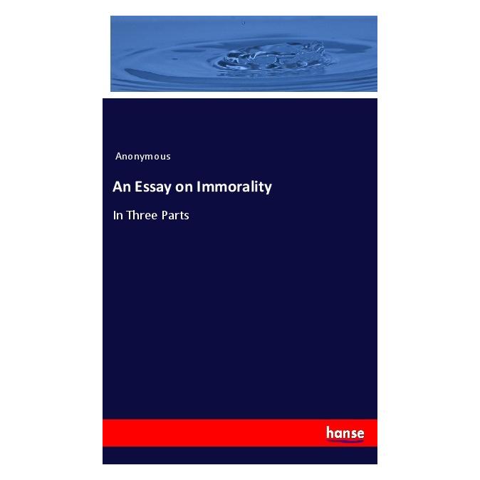 Hansebooks An Essay on Immorality (Englisch, Softcover, Anonymous) (56057300)