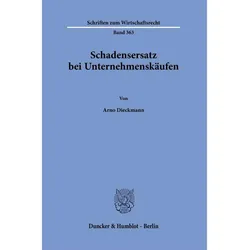 Schadensersatz bei Unternehmenskufen, Fachbücher von Arno Dieckmann