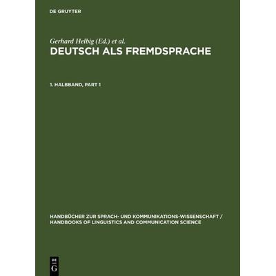 Deutsch als Fremdsprache. 1. Halbband, Gebundene Ausgabe von , De Gruyter Oldenbourg, 978-3-11-013595-4