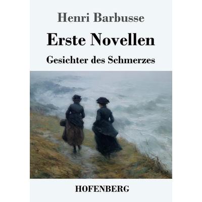 Erste Novellen, Taschenbuch von Henri Barbusse, Henricus - Edition Deutsche Klassik, 978-3-7437-5283-2