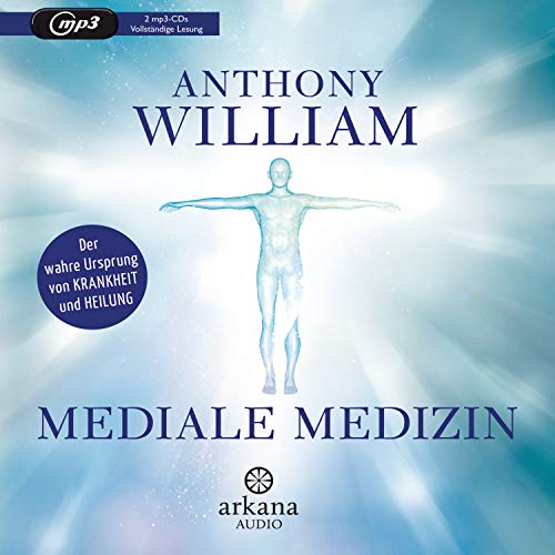Anthony William - Mediale Medizin: Der wahre Ursprung von Krankheit und Heilung - Preis vom 11.10.2026 15:43:13 h