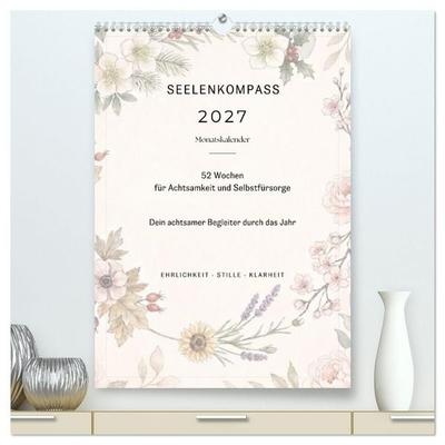 SEELENKOMPASS (hochwertiger Premium Wandkalender 2027 DIN A2 hoch), Kunstdruck in Hochglanz